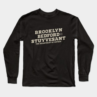 Bedford Stuyvesant Beats - Exploring the Heartbeat of Hip-Hop Long Sleeve T-Shirt